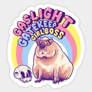 Gaslight Gatekeep Girlboss - Capybara MEME Sticker